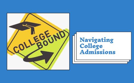 Navigating College Admissions: A Step-by-Step Guide