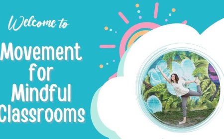 Mindful Classrooms: Nurturing Success in Learning