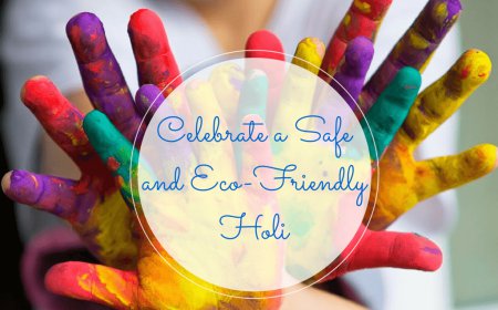 Safe Holi: Avoiding Chemical Colors for Healthier Celebrations