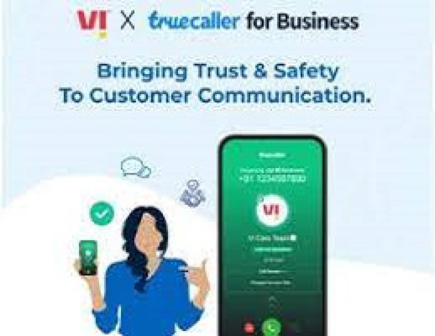 Vi Partners With Truecaller to Prevent Customer Service Fraud Calls