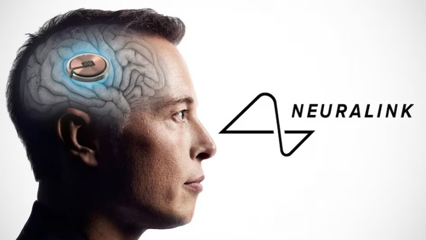 Elon Musk's Vision of Neuralink Brain Chip: Merging Technology with the Human Mind