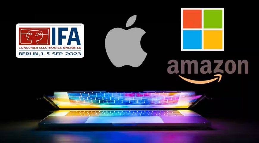 September Tech Fest: A Sneak Peek into IFA, Apple, Amazon, and Microsoft Showcases