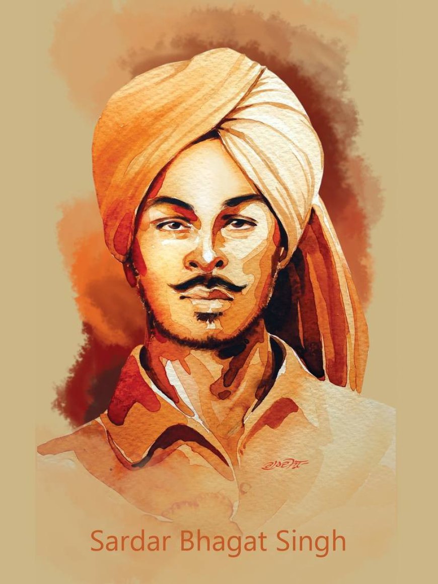 Remembering Shaheed Bhagat Singh: A Brief Overview on His Birth Anniversary