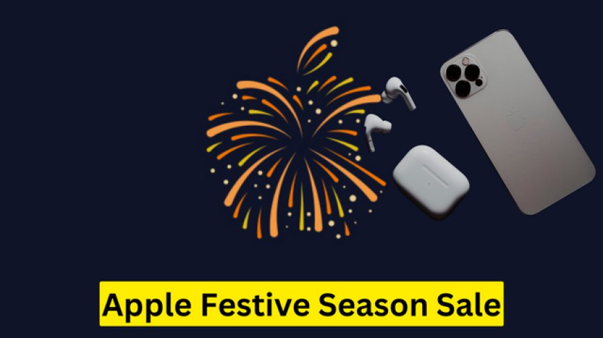 Apple Store Festive Season Sale: The Ultimate Tech Extravaganza with Up to Rs 10,000 Off on iPhones, Macs, and iPads