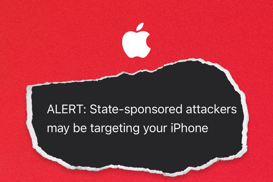 Protecting Your iPhone: Apple's Warning Against State-Sponsored Cyberattacks