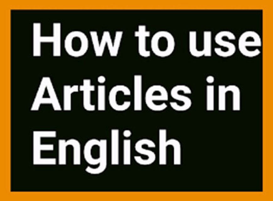 Crafting Compelling Articles in English: A Guide to Effective Writing