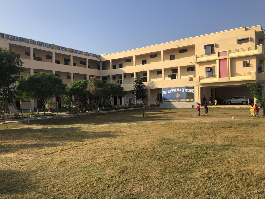 Shri Guru Nanak Dev Public School: Excellence in Gurdaspur.