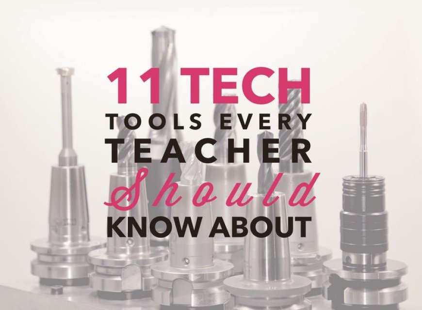 Top 10 Tech Tools Every Teacher Needs in 2025