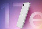 iPhone 17e Price in India Likely Around Rs 60,000: Launch Date, Design, Colours and Specifications