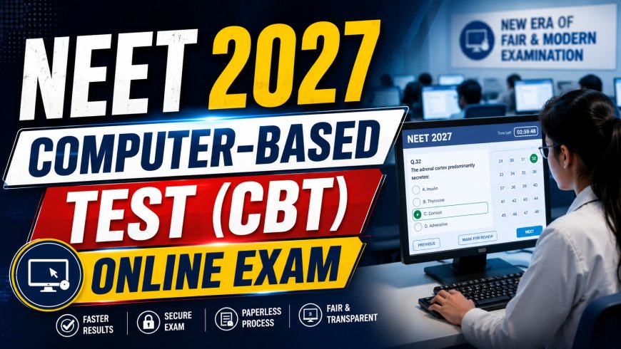 NEET 2027 Goes Fully Online: Dharmendra Pradhan Announces Major CBT Exam Reform