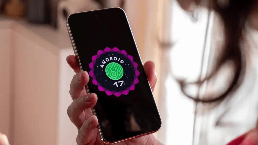 Motorola Android 17 Update: Which Phones Will Get It?