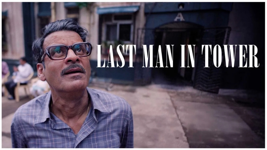 Last Man in Tower Review: Manoj Bajpayee Movie Rating, Story & Verdict