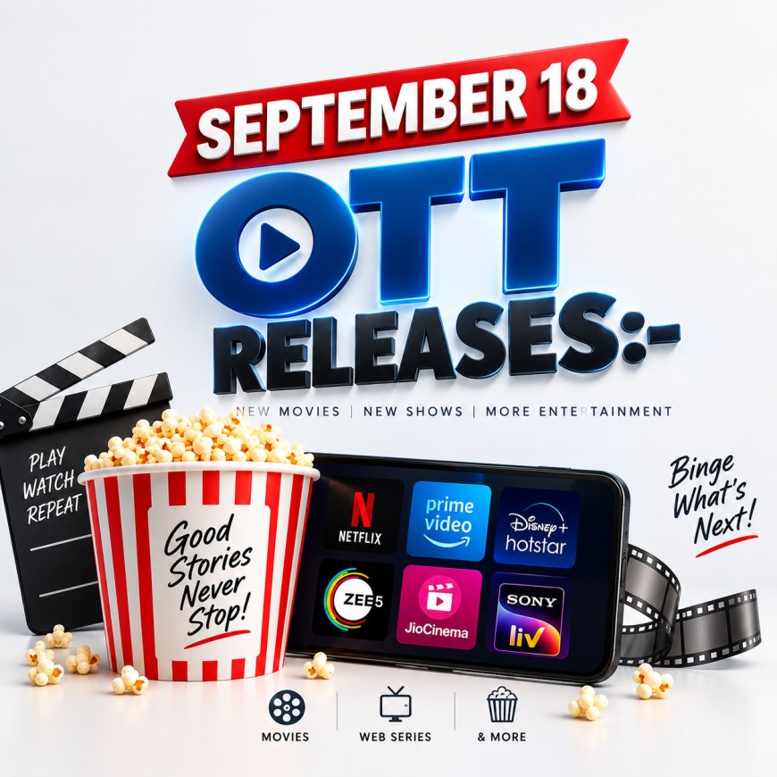 September 18 OTT Releases: Lust Stories 3, Papa Yaar, Neagley & More