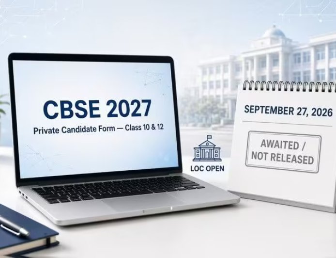 CBSE Private Candidate Form 2027: Last Date, Fees & Apply Online