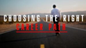 the Right Career Path